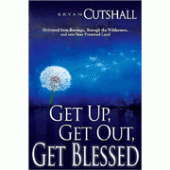 Get Up Get Out Get Blessed By Bryan Cutshall 